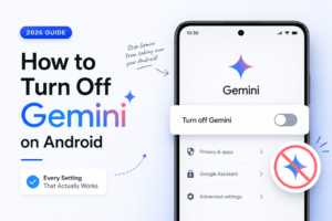 How to turn off Gemini on Android in 2026 using the official settings menu